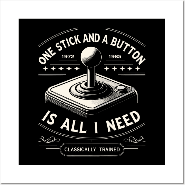 One Stick And A Button Is All I Need. Classically Trained. Wall Art by Nerd_art